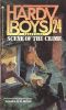 [The Hardy Boys Casefiles 24] • Scene of the Crime